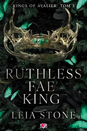 Kings of Avalier T.3 Ruthless Fae King - Leia Stone