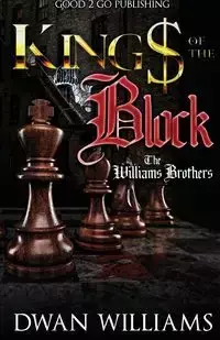 Kings of the Block - Williams Dwan