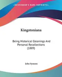 Kingstoniana - John Symons