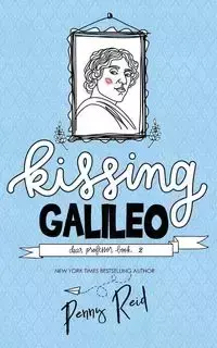 Kissing Galileo - Reid Penny