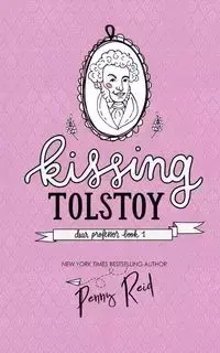 Kissing Tolstoy - Reid Penny