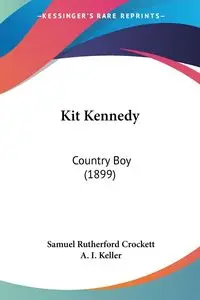 Kit Kennedy - Samuel Crockett Rutherford