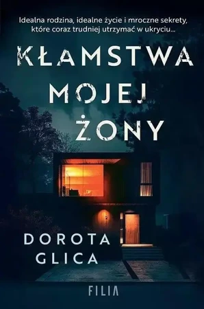 Kłamstwa mojej żony DL - Dorota Glica