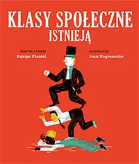 Klasy społeczne istnieją - Equipo Plantel