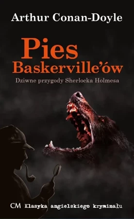 Klasyka. Pies Baskerville'ów - Arthur Conan-Doyle