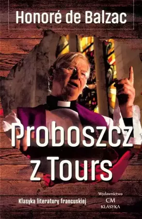 Klasyka. Proboszcz z Tours - Honore de Balzac