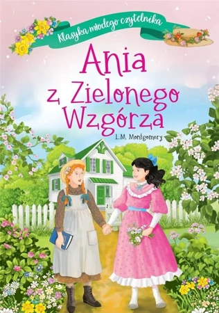 Klasyka młodego czytelnika. Ania z Zielonego... - Lucy M. Montgomery