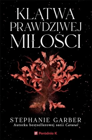 Klątwa prawdziwej miłości - Stephanie Garber