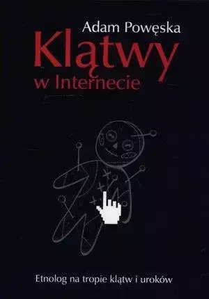 Klątwy w Internecie - Adam Powęska