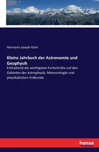 Kleins Jahrbuch der Astronomie und Geophysik - Joseph Klein Hermann