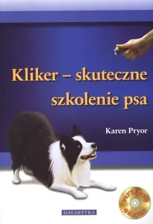 Kliker - skuteczne szkolenie psa - Karen Pryor