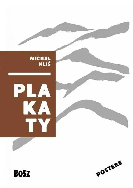 Kliś. Plakaty - Zdzisław Schubert