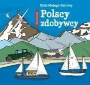 Klub małego patrioty. Polscy zdobywcy - Dariusz Grochal