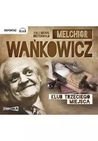 Klub trzeciego miejsca audiobook - Melchior Wańkowicz