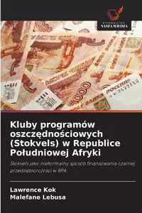 Kluby programów oszczędnościowych (Stokvels) w Republice Południowej Afryki - Lawrence Kok