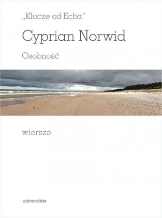 Klucze od echa. Osobność. Wiersze - Cyprian Norwid