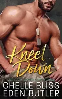 Kneel Down - Bliss Chelle