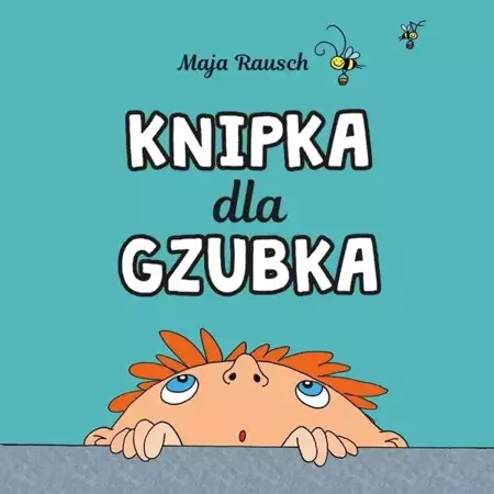 Knipka dla gzubka - Maja Rausch