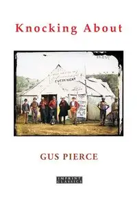 Knocking About - Gus Pierce