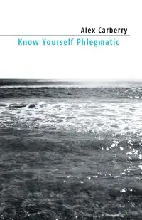 Know Yourself Phlegmatic - Alex Carberry