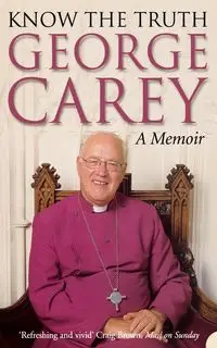 Know the Truth - Carey George