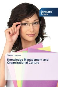 Knowledge Management and Organizational Culture - Sheron Lawson