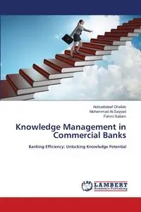 Knowledge Management in Commercial Banks - Ghallab Abduallateef