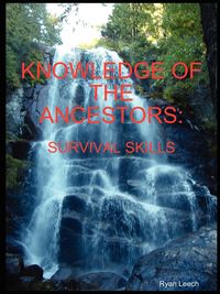 Knowledge of the Ancestors - Ryan Leech