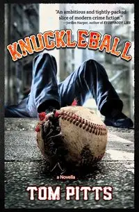 Knuckleball - Tom Pitts