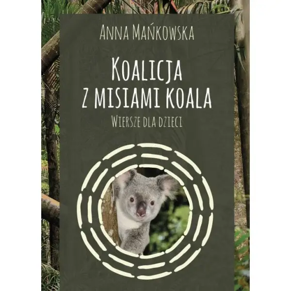 Koalicja z misiami koala - ANNA MAŃKOWSKA