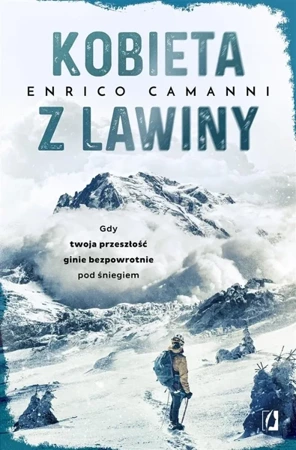 Kobieta z lawiny - Enrico Camanni, Tomasz Kwiecień