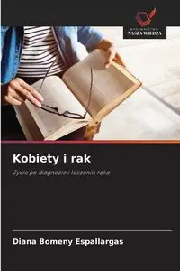 Kobiety i rak - Diana Bomeny Espallargas