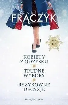 Kobiety z odzysku T.1-3 - Izabella Frączyk