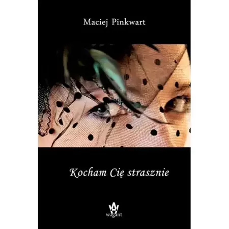 Kocham Cię strasznie - Maciej Pinkwart