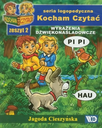 Kocham czytać zeszyt 2. Wyrażenia dźwiękonaślad... - Jagoda Cieszyńska