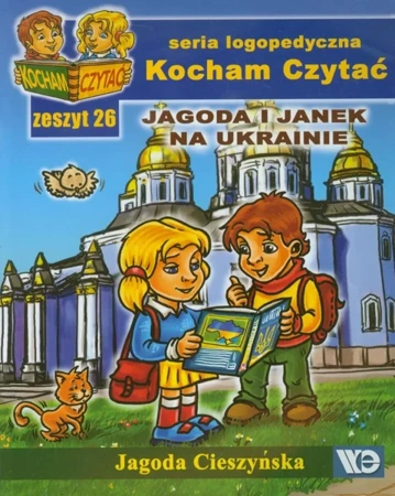 Kocham czytać zeszyt 26. Jagoda i Janek na Ukra... - Jagoda Cieszyńska