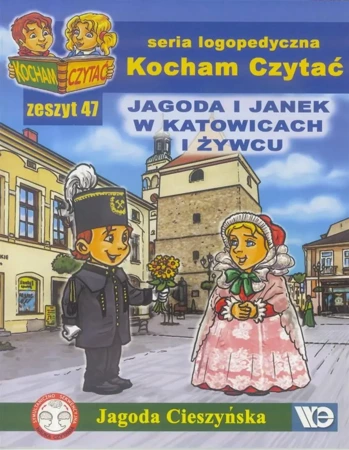 Kocham czytać zeszyt 47. Jagoda i Janek w Katow... - Jagoda Cieszyńska