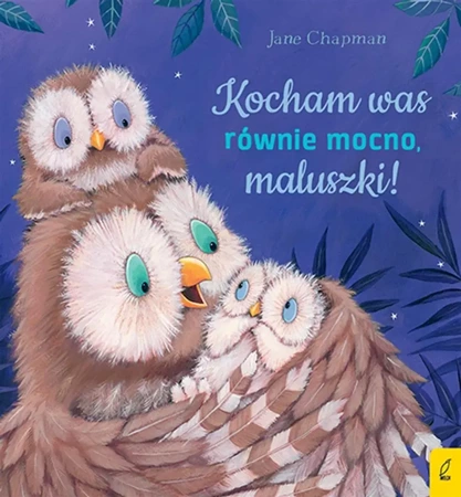 Kocham was równie mocno, maluszki! - Jane Chapman, Agata Byra