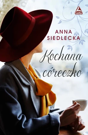 Kochana córeczko - Anna Siedlecka