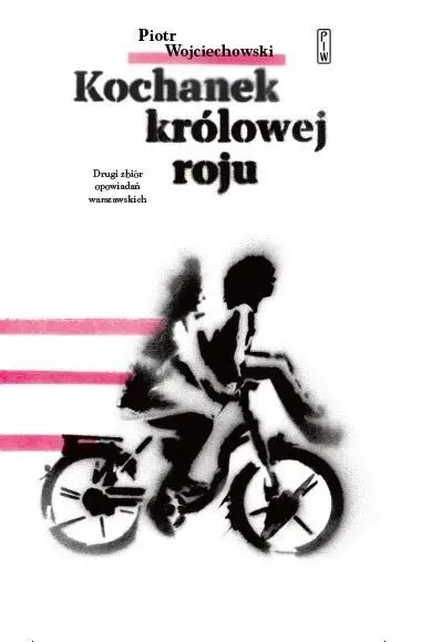 Kochanek Królowej Roju - Piotr Wojciechowski