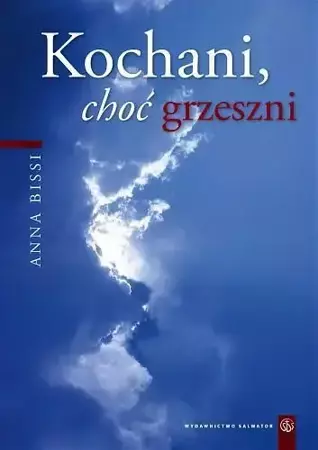 Kochani, choć grzeszni SALWATOR - Anna Bissi