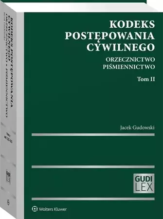 Kodeks postęowania cywilnego T.2 - Jacek Gudowski