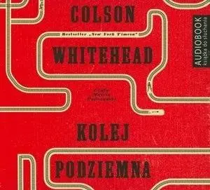 Kolej podziemna audiobook - Colson Whitehead