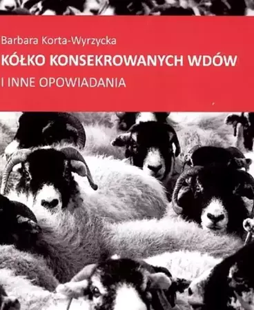 Kółko konsekrowanych wdów - Barbara Korta -Wyrzycka