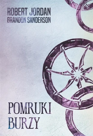 Koło czasu T.12 Pomruki burzy - Robert Jordan, Brandon Sanderson