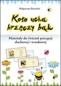 Koło ucha brzęczy bąk - Małgorzata Barańska