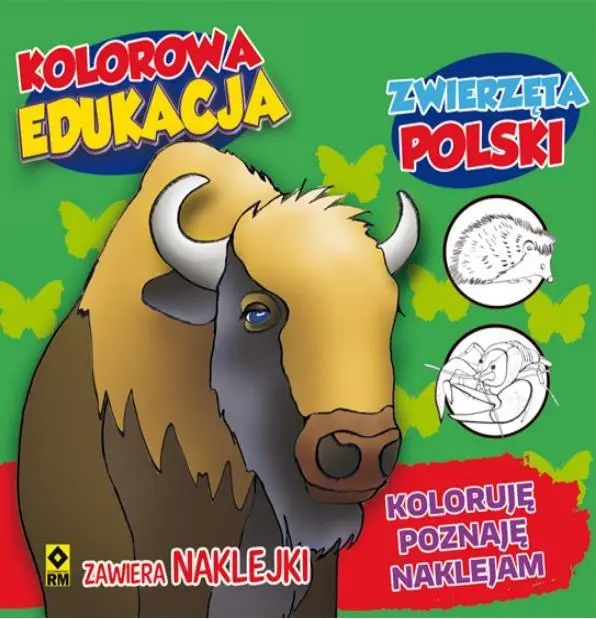 Kolorowa edukacja - Zwierzęta Polski w.2016 - Praca zbiorowa