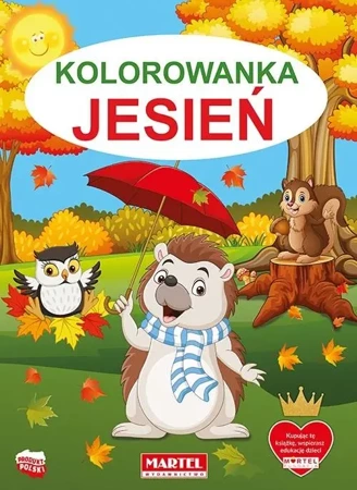 Kolorowanka. Jesień MARTEL - praca zbiorowa