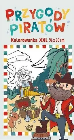 Kolorowanka XXL. Przygody piratów - praca zbiorowa