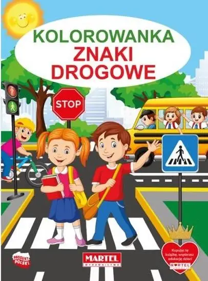 Kolorowanka. Znaki Drogowe - praca zbiorowa